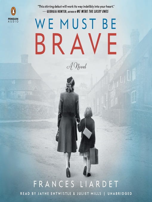 Title details for We Must Be Brave by Frances Liardet - Available